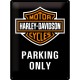 Harley Davidson, parking only Blechschild  30x40
