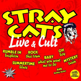CD Stray Cats- Live & Cult