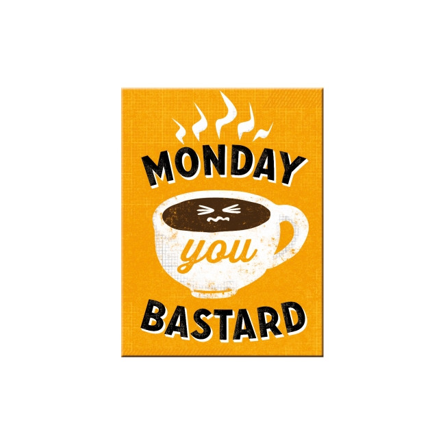 Monday Bastard Kühlschrankmagnet